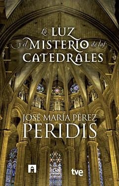 LUZ Y EL MISTERIO DE LAS CATEDRALES, LA | 9788467007831 | PERIDIS / RTVE | Llibreria Aqualata | Comprar libros en catalán y castellano online | Comprar libros Igualada