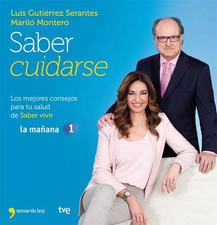 SABER CUIDARSE | 9788499981840 | MONTERO, MARILÓ / GUTIÉRREZ SERANTES, LUIS | Llibreria Aqualata | Comprar llibres en català i castellà online | Comprar llibres Igualada