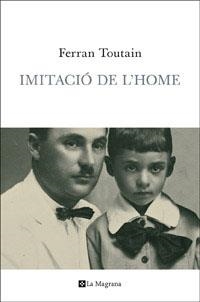 IMITACIÓ DE L'HOME | 9788482645827 | TOUTAIN, FERRAN | Llibreria Aqualata | Comprar llibres en català i castellà online | Comprar llibres Igualada