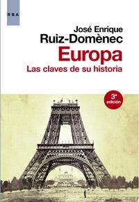 EUROPA, CLAVES DE SU HISTORIA | 9788490062180 | RUIZ DOMÈNEC, JOSE ENRIQUE | Llibreria Aqualata | Comprar libros en catalán y castellano online | Comprar libros Igualada