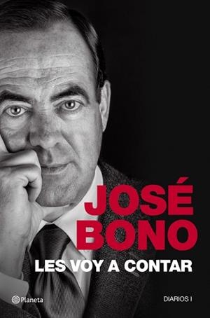 LES VOY A CONTAR. DIARIOS I | 9788408009580 | BONO, JOSÉ | Llibreria Aqualata | Comprar libros en catalán y castellano online | Comprar libros Igualada