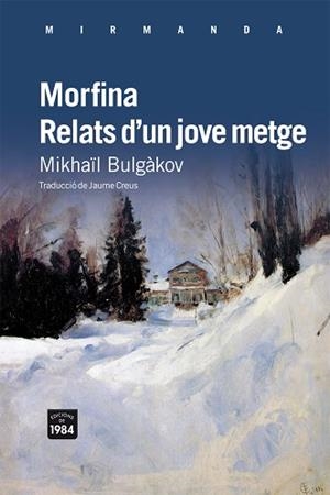MORFINA / RELATS D'UN JOVE METGE | 9788492440870 | BULGÀKOV, MIKHAÏL | Llibreria Aqualata | Comprar llibres en català i castellà online | Comprar llibres Igualada