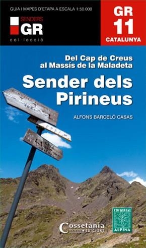GR 11. CATALUNYA. SENDER DELS PIRINEUS. DEL CAP DE CREUS A MASSIS DE LA MALADETA | 9788415456360 | BARCELÓ CASAS, ALFONS | Llibreria Aqualata | Comprar llibres en català i castellà online | Comprar llibres Igualada