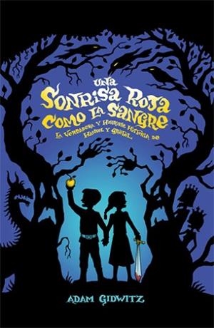 UNA SONRISA ROJA COMO LA SANGRE | 9788424637798 | GIDWITZ, ADAM | Llibreria Aqualata | Comprar libros en catalán y castellano online | Comprar libros Igualada