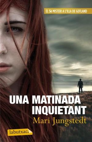 UNA MATINADA INQUIETANT | 9788499305813 | JUNGSTEDT, MARI | Llibreria Aqualata | Comprar llibres en català i castellà online | Comprar llibres Igualada