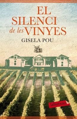 SILENCI DE LES VINYES, EL | 9788499305677 | POU, GISELA | Llibreria Aqualata | Comprar llibres en català i castellà online | Comprar llibres Igualada