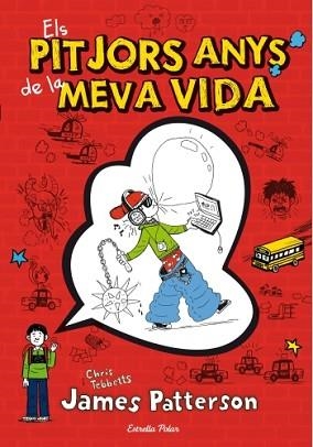 PITJORS ANYS DE LA MEVA VIDA, ELS | 9788499329017 | JAMES PATTERSON | Llibreria Aqualata | Comprar llibres en català i castellà online | Comprar llibres Igualada
