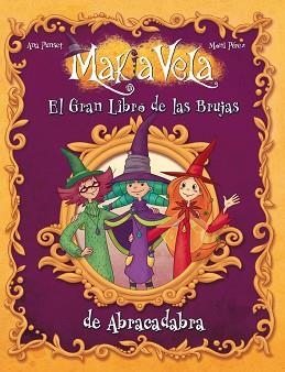 GRAN LIBRO DE LAS BRUJAS DE ABRACADABRA, EL. MAKIA VELA | 9788448833541 | Llibreria Aqualata | Comprar llibres en català i castellà online | Comprar llibres Igualada