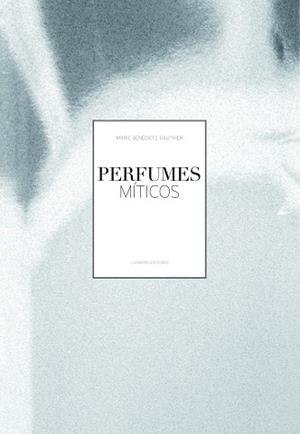 PERFUMES MÍTICOS | 9788497858656 | Llibreria Aqualata | Comprar llibres en català i castellà online | Comprar llibres Igualada