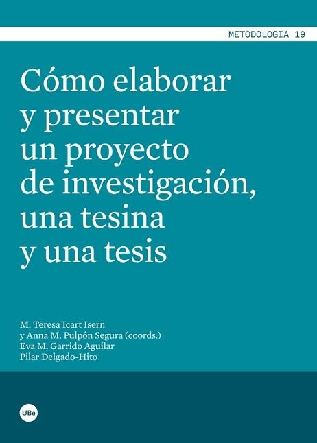 CÓMO ELABORAR Y PRESENTAR UN PROYECTO DE INVESTIGACIÓN, UNA TESINA Y UNA TESIS | 9788447535989 | AA.VV. | Llibreria Aqualata | Comprar libros en catalán y castellano online | Comprar libros Igualada