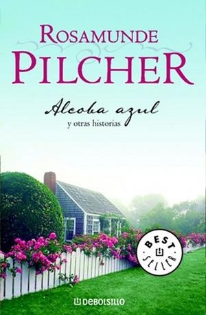 ALCOBA AZUL Y OTRAS HISTORIAS (BEST SELLER 188-3) | 9788497595674 | PILCHER, RODAMUNDE | Llibreria Aqualata | Comprar libros en catalán y castellano online | Comprar libros Igualada