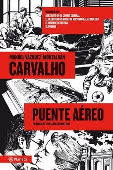 CARVALHO. PUENTE AÉREO | 9788408013891 | VÁZQUEZ MONTALBÁN, MANUEL | Llibreria Aqualata | Comprar llibres en català i castellà online | Comprar llibres Igualada