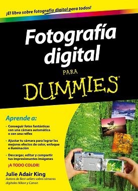 FOTOGRAFÍA DIGITAL PARA DUMMIES | 9788432900952 | KING, JULIE ADAIR | Llibreria Aqualata | Comprar libros en catalán y castellano online | Comprar libros Igualada