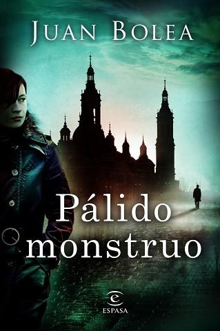 PÁLIDO MONSTRUO | 9788467008951 | BOLEA, JUAN | Llibreria Aqualata | Comprar llibres en català i castellà online | Comprar llibres Igualada