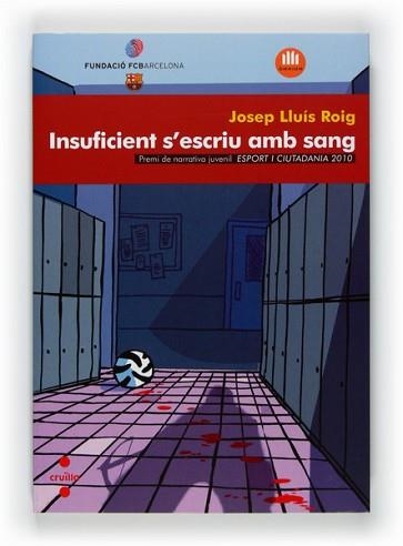 INSUFICIENT S'ESCRIU AMB SANG | 9788466128858 | ROIG SALA, JOSEP LLUIS | Llibreria Aqualata | Comprar libros en catalán y castellano online | Comprar libros Igualada