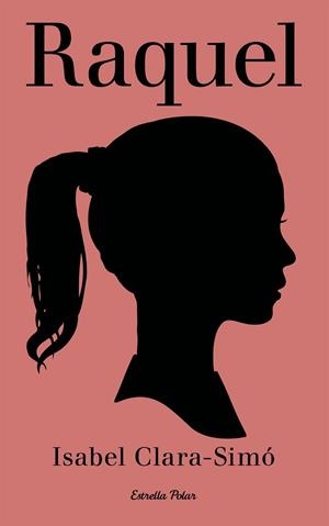 RAQUEL | 9788499320472 | SIMÓ, ISABEL-CLARA | Llibreria Aqualata | Comprar libros en catalán y castellano online | Comprar libros Igualada