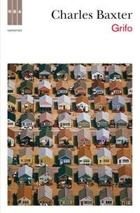 GRIFO | 9788490063897 | BAXTER, CHARLES | Llibreria Aqualata | Comprar libros en catalán y castellano online | Comprar libros Igualada