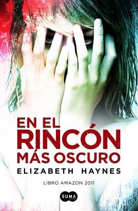 EN EL RINCÓN MÁS OSCURO | 9788483654194 | HAYNES, ELIZABETH | Llibreria Aqualata | Comprar llibres en català i castellà online | Comprar llibres Igualada