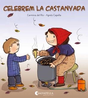 CELEBREM LA CASTANYADA | 9788484127352 | DEL RIO GALVE, CARMINA | Llibreria Aqualata | Comprar libros en catalán y castellano online | Comprar libros Igualada