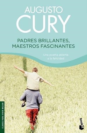 PADRES BRILLANTES, MAESTROS FASCINANTES (BOOKET 4125) | 9788408080176 | CURY, AUGUSTO | Llibreria Aqualata | Comprar llibres en català i castellà online | Comprar llibres Igualada