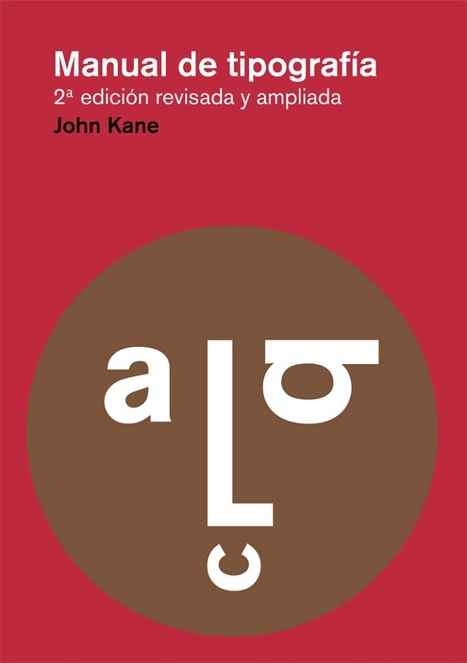 MANUAL DE TIPOGRAFÍA - 2A ED. REVISADA Y AMPLIADA | 9788425225123 | KANE, JOHN | Llibreria Aqualata | Comprar libros en catalán y castellano online | Comprar libros Igualada