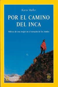 POR EL CAMINO DEL INCA (ADVENTURE PRESS) | 9788482982106 | MULLER, KARIN | Llibreria Aqualata | Comprar llibres en català i castellà online | Comprar llibres Igualada