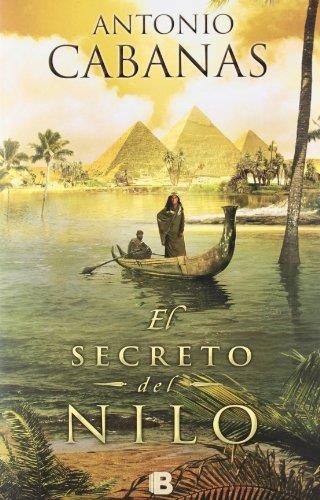 SECRETO DEL NILO, EL | 9788466651202 | CABANAS, ANTONIO | Llibreria Aqualata | Comprar llibres en català i castellà online | Comprar llibres Igualada