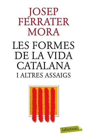FORMES DE LA VIDA CATALANA I ALTRES ASSAIGS, LES | 9788499305745 | FERRATER MORA, JOSEP | Llibreria Aqualata | Comprar llibres en català i castellà online | Comprar llibres Igualada