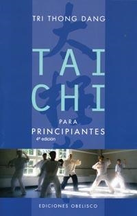 TAI CHI PARA PRINCIPIANTES (ARTES MARCIALES) | 9788477207030 | TRI THONG DANG | Llibreria Aqualata | Comprar llibres en català i castellà online | Comprar llibres Igualada