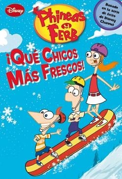 QUÉ CHICOS MÁS FRESCOS! | 9788499513584 | DISNEY | Llibreria Aqualata | Comprar libros en catalán y castellano online | Comprar libros Igualada