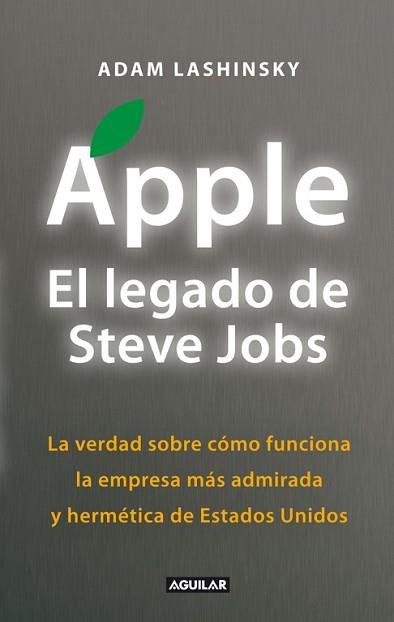 APPLE. EL LEGADO DE STEVE JOBS  | 9788403012974 | LASHINSKY, ADAM | Llibreria Aqualata | Comprar llibres en català i castellà online | Comprar llibres Igualada