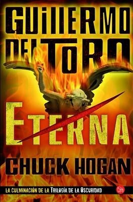 ETERNA (TRILOGÍA DE LA OSCURIDAD III) | 9788466326445 | DEL TORO, GUILLERMO / HOGAN, CHUCK | Llibreria Aqualata | Comprar libros en catalán y castellano online | Comprar libros Igualada