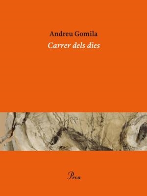 CARRER DELS DIES | 9788475883281 | GOMILA, ANDREU | Llibreria Aqualata | Comprar llibres en català i castellà online | Comprar llibres Igualada