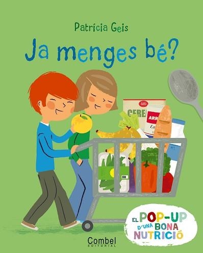 JA MENGES BÉ? | 9788498257687 | GEIS CONTI, PATRICIA | Llibreria Aqualata | Comprar libros en catalán y castellano online | Comprar libros Igualada