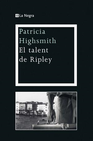 TALENT DE RIPLEY, EL | 9788482645902 | HIGHSMITH , PATRICIA | Llibreria Aqualata | Comprar llibres en català i castellà online | Comprar llibres Igualada