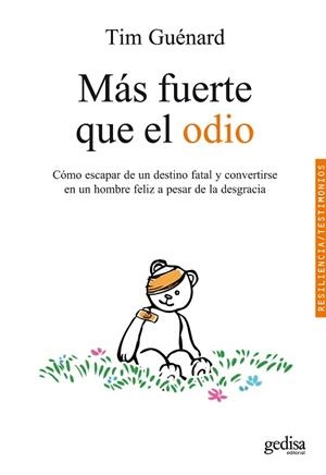 MAS FUERTE QUE EL ODIO | 9788497841740 | GUENARD, TIM | Llibreria Aqualata | Comprar llibres en català i castellà online | Comprar llibres Igualada