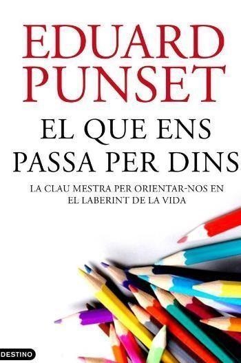 QUE ENS PASSA PER DINS, EL | 9788497102230 | PUNSET, EDUARD | Llibreria Aqualata | Comprar libros en catalán y castellano online | Comprar libros Igualada