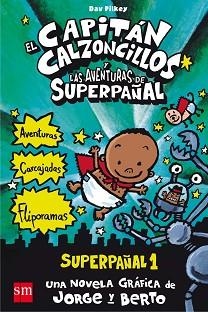CAPITÁN CALZONCILLOS Y LAS AVENTURAS DE SUPERPAÑAL, EL | 9788467557138 | PILKEY, DAV | Llibreria Aqualata | Comprar libros en catalán y castellano online | Comprar libros Igualada