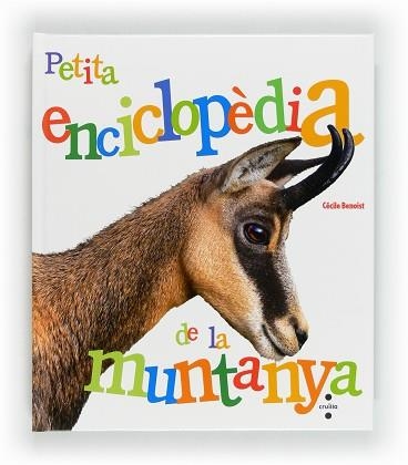 PETITA ENCICLOPEDIA DE LA MUNTANYA | 9788466130721 | BENOIST, CÉCILE | Llibreria Aqualata | Comprar libros en catalán y castellano online | Comprar libros Igualada