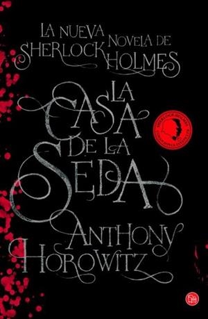 CASA DE LA SEDA, LA. LA NUEVA NOVELA DE SHERLOCK HOLMES | 9788466326605 | HOROWITZ, ANTHONY | Llibreria Aqualata | Comprar llibres en català i castellà online | Comprar llibres Igualada