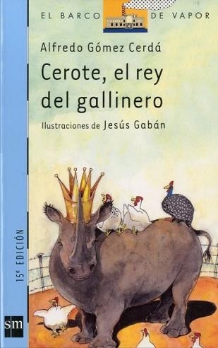 CEROTE, EL REY DEL GALLINERO (BVA 102) | 9788434877283 | GOMEZ CERDA, ALFREDO | Llibreria Aqualata | Comprar libros en catalán y castellano online | Comprar libros Igualada