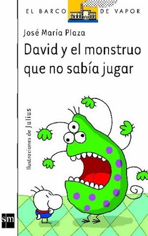 DAVID Y EL MONSTRUO QUE NO SABIA JUGAR (BVB 85) | 9788434877641 | PLAZA, JOSE MARIA | Llibreria Aqualata | Comprar libros en catalán y castellano online | Comprar libros Igualada