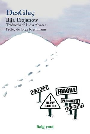 DESGLAÇ | 9788415539162 | TROJANOW, ILIJA | Llibreria Aqualata | Comprar llibres en català i castellà online | Comprar llibres Igualada