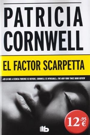 FACTOR SCARPETTA, EL | 9788498727371 | CORNWELL, PATRICIA D. | Llibreria Aqualata | Comprar libros en catalán y castellano online | Comprar libros Igualada