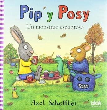 PIP Y POSY. UN MONSTRUO ESPANTOSO | 9788415579014 | SCHEFFLER, AXEL | Llibreria Aqualata | Comprar llibres en català i castellà online | Comprar llibres Igualada