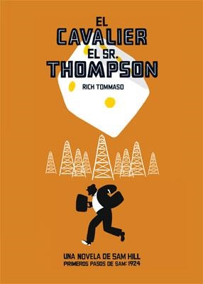 CAVALIER, EL. EL SEÑOR THOMPSON | 9788478339976 | TOMMASO, RICK | Llibreria Aqualata | Comprar libros en catalán y castellano online | Comprar libros Igualada