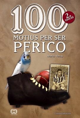 100 MOTIUS PER SER PERICO | 9788490340165 | VELOY, MARIÀ | Llibreria Aqualata | Comprar llibres en català i castellà online | Comprar llibres Igualada
