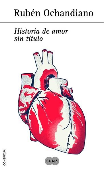 HISTORIA DE AMOR SIN TÍTULO | 9788483653401 | OCHANDIANO, RUBÉN | Llibreria Aqualata | Comprar llibres en català i castellà online | Comprar llibres Igualada