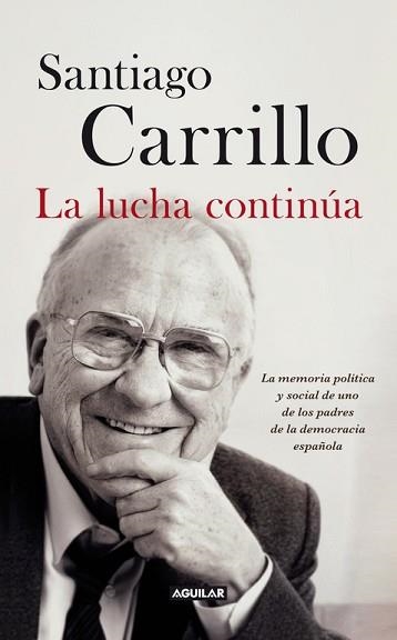 LUCHA CONTINÚA, LA | 9788403013247 | CARRILLO SOLARES, SANTIAGO | Llibreria Aqualata | Comprar libros en catalán y castellano online | Comprar libros Igualada