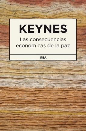 CONSECUENCIAS ECONÓMICAS DE LA PAZ, LAS | 9788490064566 | MAYNARD KEYNES, JOHN | Llibreria Aqualata | Comprar libros en catalán y castellano online | Comprar libros Igualada